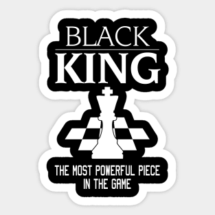 Black King The Most Powerful Piece In The Game, Black History Month, Black Lives Matter, African American History Sticker